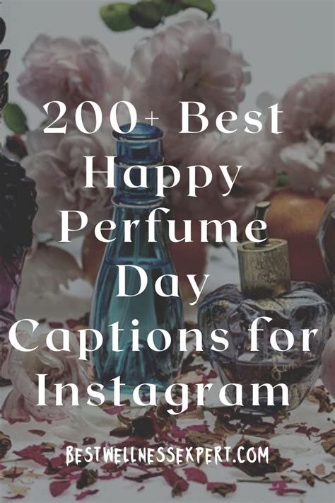 200 Best Happy Perfume Day Captions For Instagram