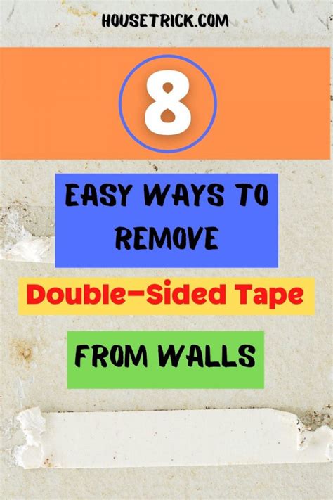 8 Easy Ways To Remove Double Sided Tape From Walls House Trick