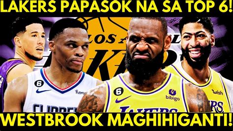 Nba Update Lebron Babrasuhin Ang Huling Laro Ng Lakers Westbrook