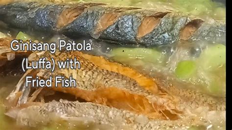 Gawin Mo Ito Sa Patola Luffa At Pritong Isda Super Sarap Talaga At