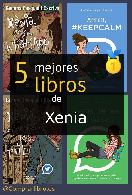 Top 5 Mejores Libros De Xenia Consejos De Lectura 2024 Artofit