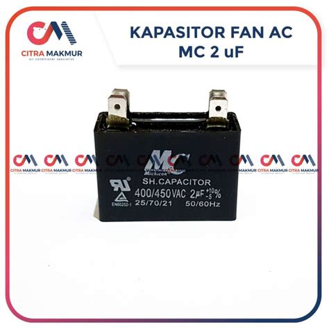 Kapasitor Fan Ac Uf Merk Mc Kaki Capasitor Mikro Kipas Outdoor