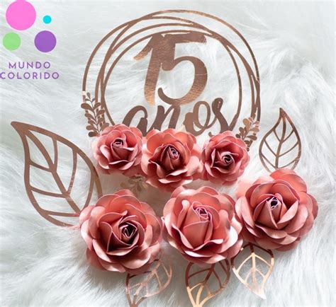 1 Kit Topo de Bolo 15 Anos c Flores Rosé Gold no Elo7 Mundo