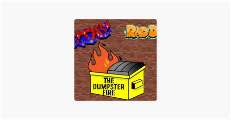 ‎the Dumpster Fire On Apple Podcasts