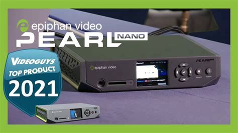 Epiphan Pearl Nano Top Live Streaming Product Of By Videoguys