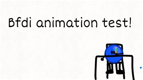 Bfdi Animation Test Youtube