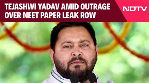 Neet Exam Tejashwi Yadav Amid Outrage Over Neet Paper Leak Row Urge Government To Probe This