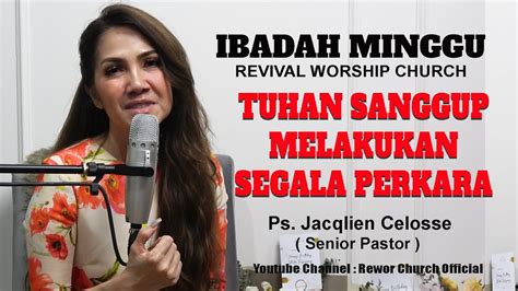 Ibadah Minggu Rewor Church Ps Jacqlien Celosse S Th Ps