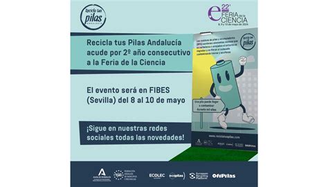 Recicla Tus Pilas Andaluc A De Nuevo En La Feria De La Ciencia