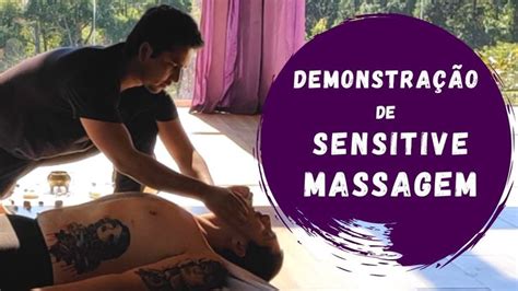 Massagem Tântrica Nível 01 Sensitive Massagem Development Sensitive It Works