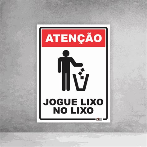 Placa de Sinalização Atenção Jogue Lixo no Lixo Inter Adesivos