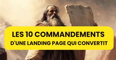 Les Commandements D Une Landing Page Qui Convertit Vraiment