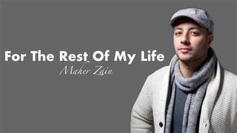 For The Rest Of My Life Maher Zain Lirik Youtube