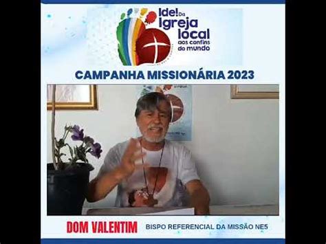 Mês Missionário 2023 Dom Valentim Bispo de Balsas YouTube