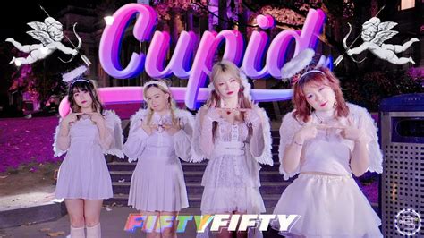 Kpop In Public Fifty Fifty Cupid Twin Ver Dance Cover