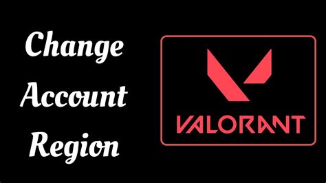 How To Change Your Region In Valorant YouTube