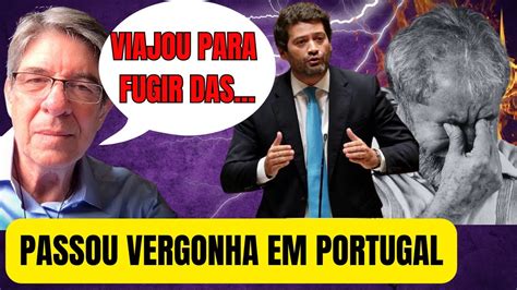 Deputado Portugu S Det Nand Lula Em Portugal Essa Viagem Dele Para A