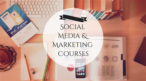 Top Social Media And Marketing Courses For Students