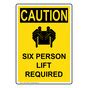 Vertical Six Person Lift Required Sign Osha Caution