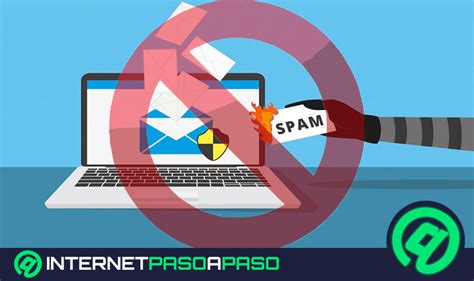 Evitar y Bloquear el SPAM de Internet Guía Paso a Paso 2025