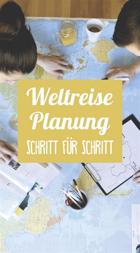 Weltreise Planen Checkliste Tipps Schritt F R Schritt