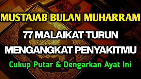 Mustajab Bulan Muharram Berk T T Ini Malaikat Turun Ngk T