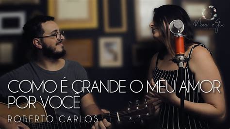 Como E Grande O Meu Amor