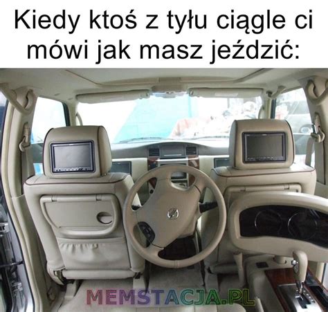 A Ty Je Dzisz Lepiej Memstacja Pl