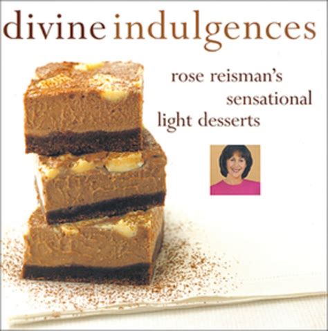 Buy Divine Indulgences Rose Reismans Sensational Light Desserts Rose