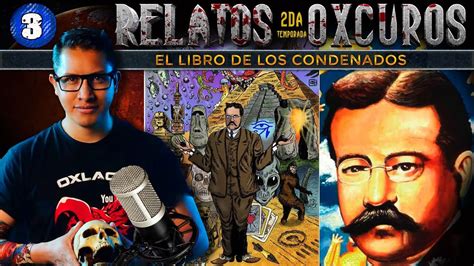 EL LIBRO DE LOS CONDENADOS FENÓMENOS INEXPLICABLES Relatos Oxcuros