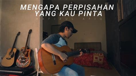 Mengapa Perpisahan Yang Kau Pinta Flybaits Cover Youtube