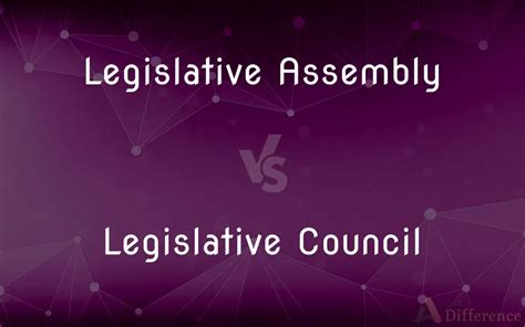 Legislative Assembly Vs Legislative Council — Whats The Difference