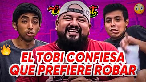 El Tobi Prefiere Robar 😱🚨 Coneroscast 14 Youtube