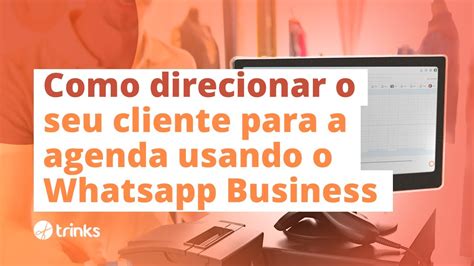 Agendamento Por WhatsApp Como Direcionar O Seu Cliente Para A Agenda