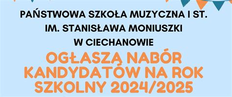 Rekrutacja na rok szkolny 2024 2025 Państwowa Szkoła Muzyczna I