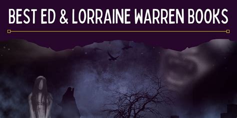 6 Ed and Lorraine Warren Books We Recommend - Hooked To Books