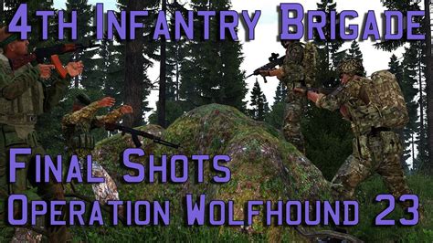 Th Infantry Brigade Final Shots Operation Wolfound Arma