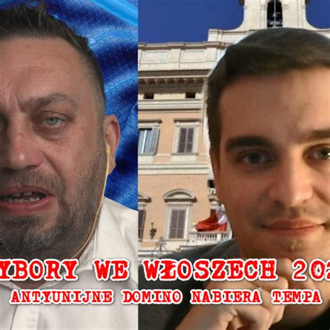 Wybory we Włoszech Przyśpiesza antybrukselskie domino Rafał Otoka