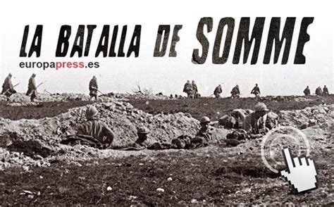 102 Años De La Sangrienta Batalla Del Somme En La I Guerra Mundial