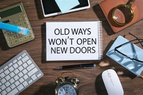 Old Ways Won T Open New Doors On Notepad Motivational Quote Stock