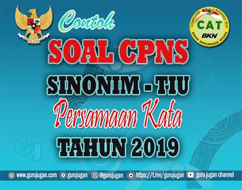 Latihan Soal Cpns Persamaan Kata Sinonim Tes Intelegensia Umum