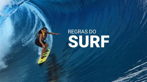 Regras Do Surf Como S O Os Campeonatos A Wsl E Olimp Adas