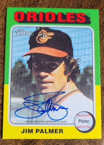 Topps Heritage Certified Autograph Issue Jim Palmer Baltimore