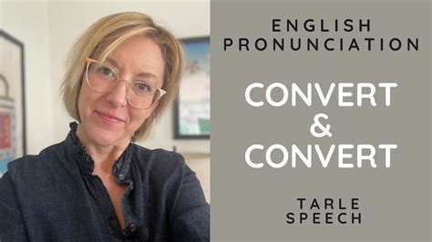 How To Pronounce Convert And Convert American English Heteronym