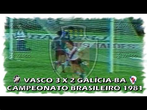 Vasco X Gal Cia Ba Brasileiro Homenagem Ao Nosso Eterno Dolo