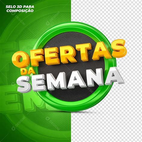 Selo 3d Para Composição Ofertas Da Semana Verde Psd [download