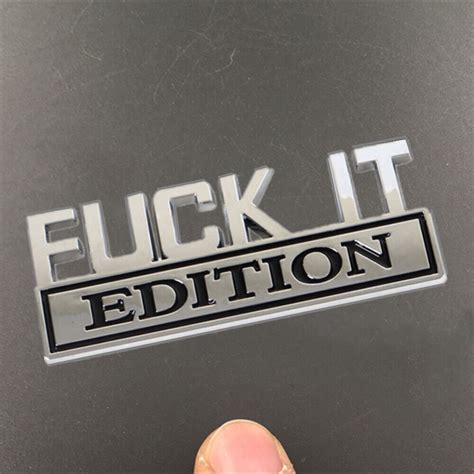 1X FUCK IT EDITION Logo Car Trunk Emblem Badge Stickers Decal Trim