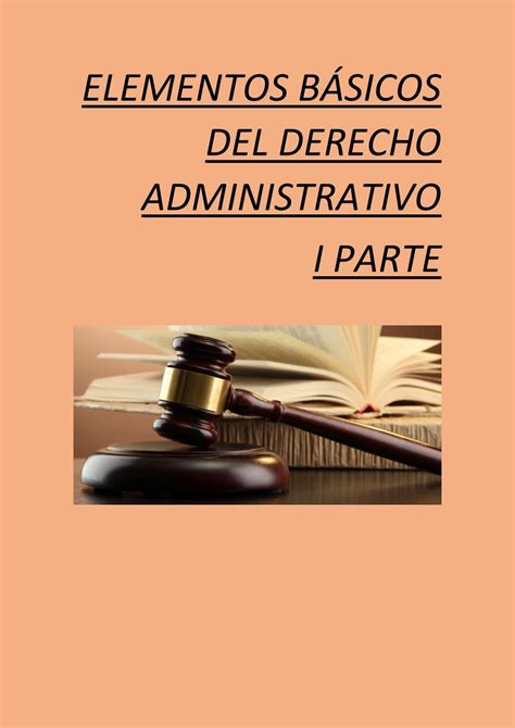 Elementos básicos del derecho administrativo 2 by ELENA ROSAS MUÑOZ Issuu