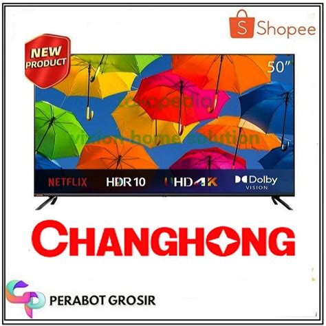 Jual Android Tv 4k Uhd Changhong U50h7 Smart Tv Changhong 4k Layar 50