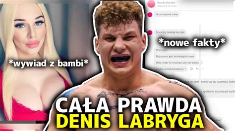 Ca A Prawda O Denis Labryga Youtube